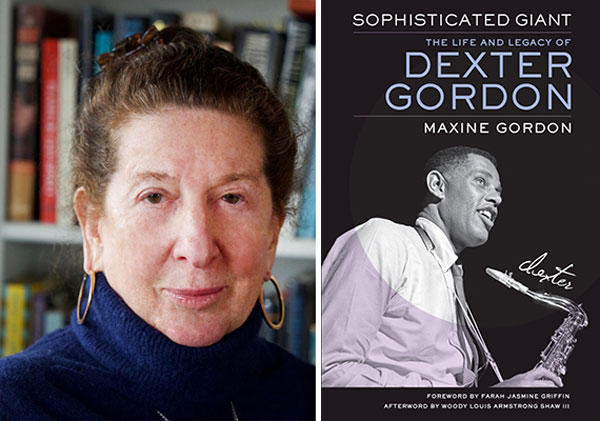 Maxine Gordon, author of 'Sophisticated Giant: The Life and Legacy of Dexter Gordon'