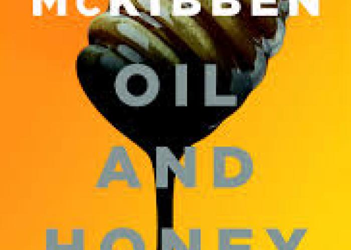 Oil and Honey by Bill McKibben