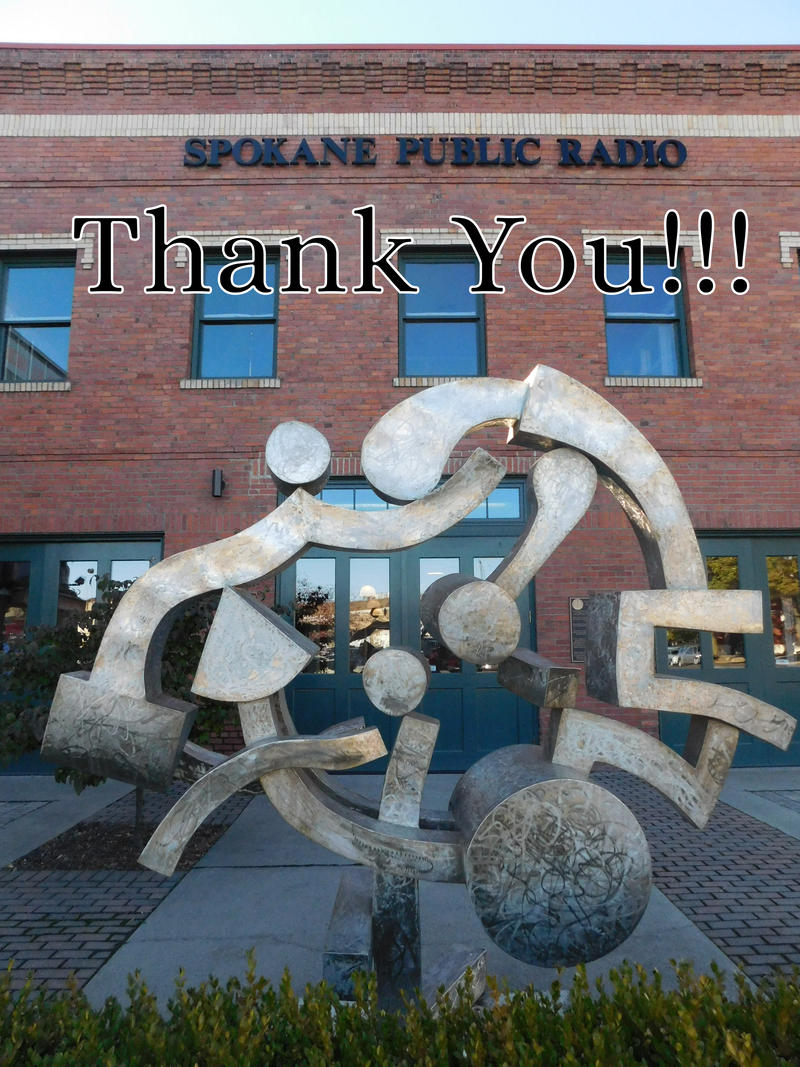 Fall Pledge Drive 2018 Thank You! Spokane Public Radio