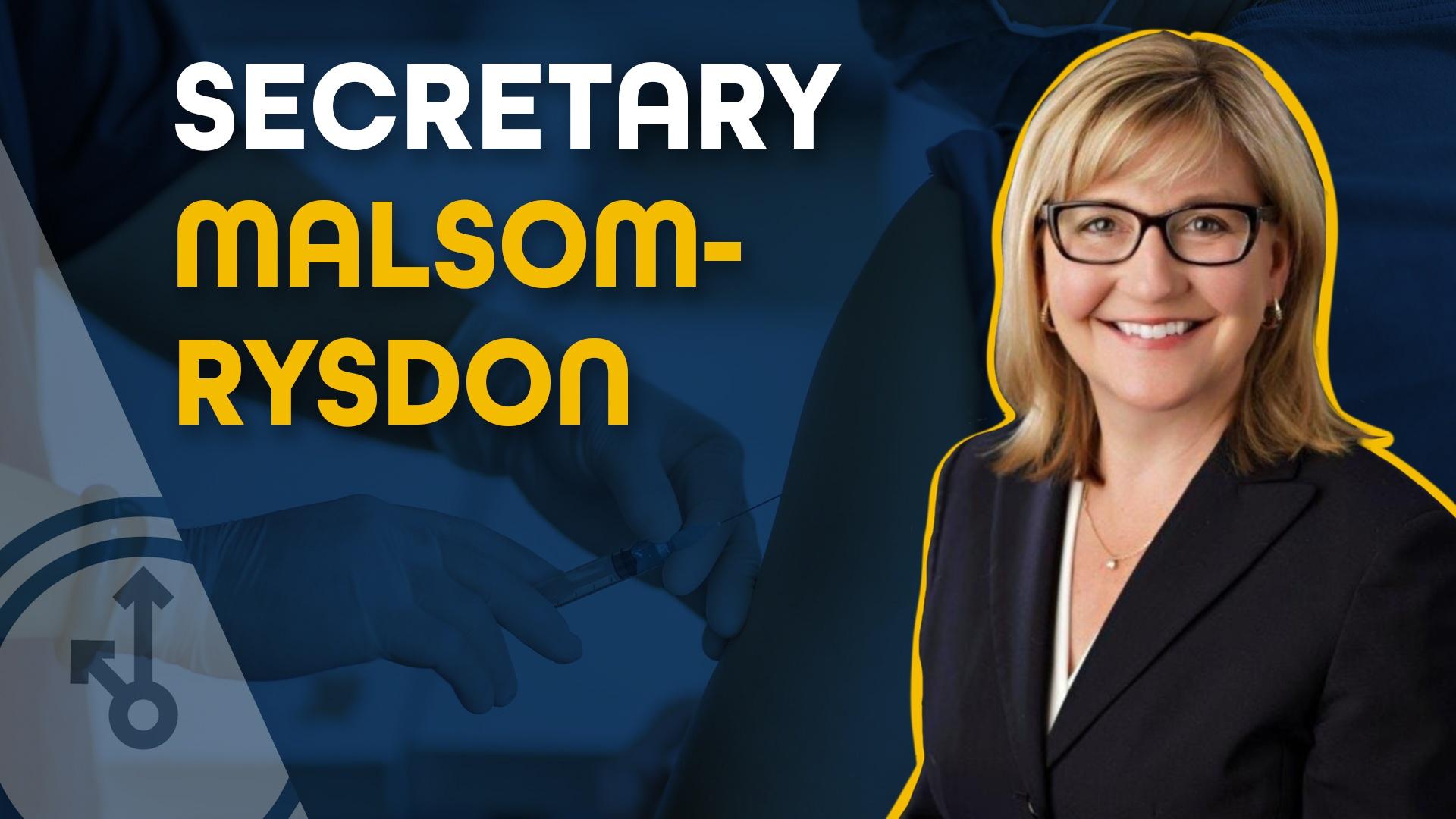 Secretary Malsom-Rysdon Talks Variants & Vaccines