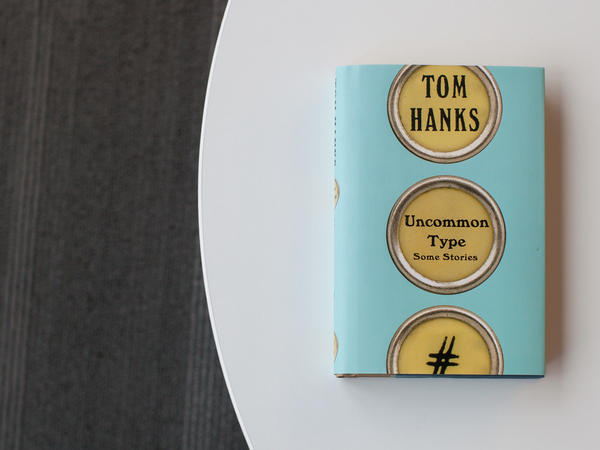 Tom Hanks Lays Out A Kinder, Gentler World In 'Uncommon ...