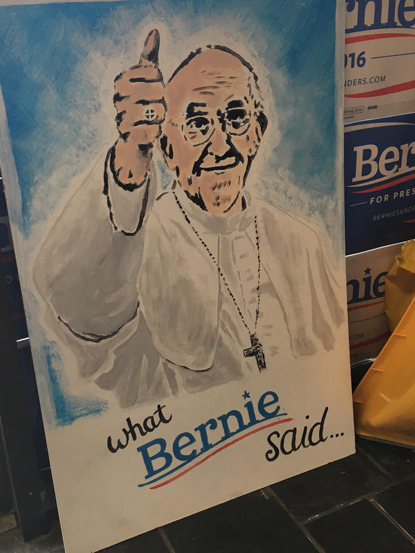 NPR's Don Gonyea spotted this poster at Bernie Sanders' Buffalo field office in New York. Sanders has often praised Pope Francis for his focus on economic inequality.