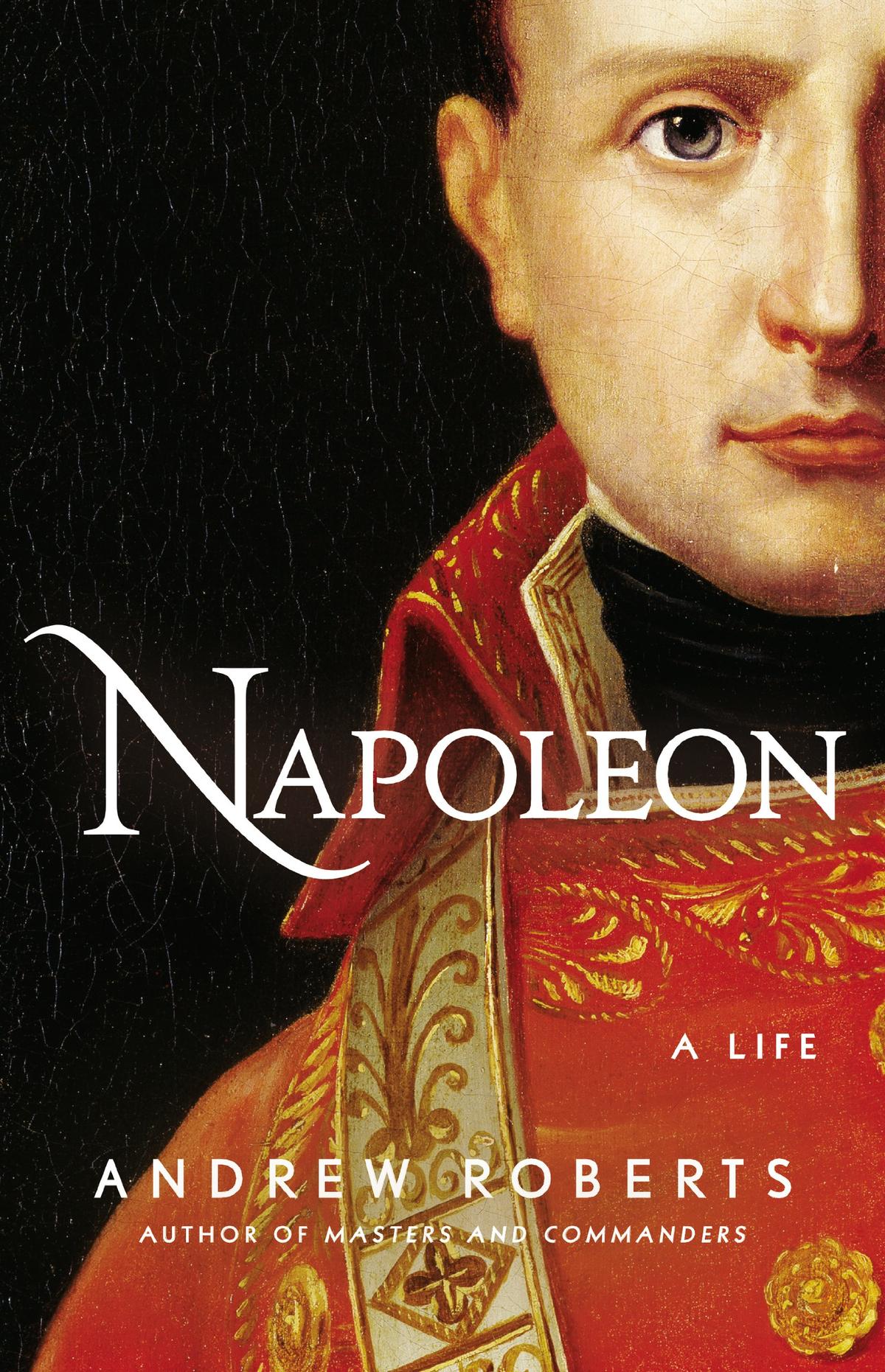 napoleon-a-life-by-andrew-roberts-wamc