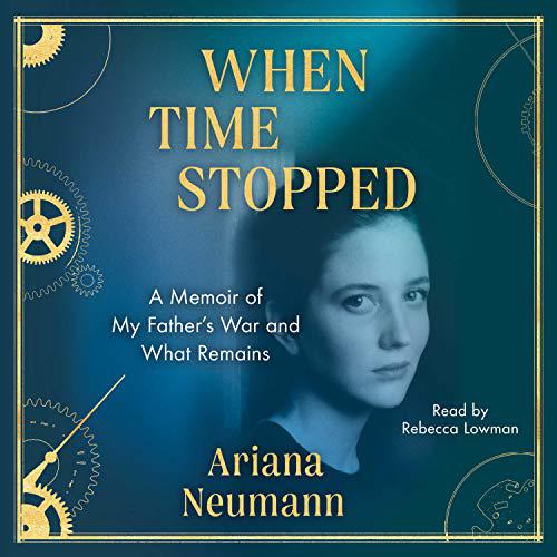 When Time Stopped by Ariana Neumann