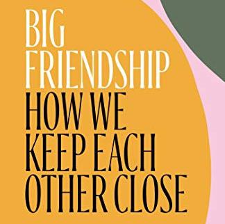 big friendship authors