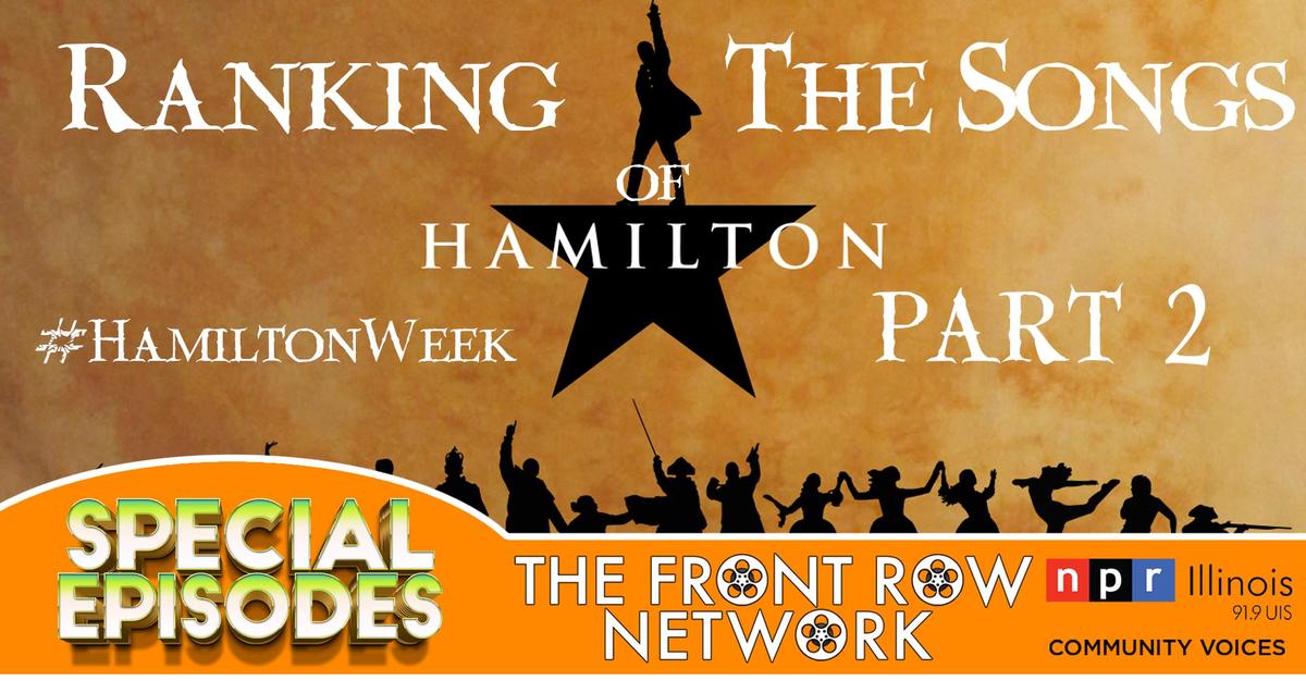 HamiltonWeek Ranking The Songs of Hamilton (Part 2) NPR Illinois