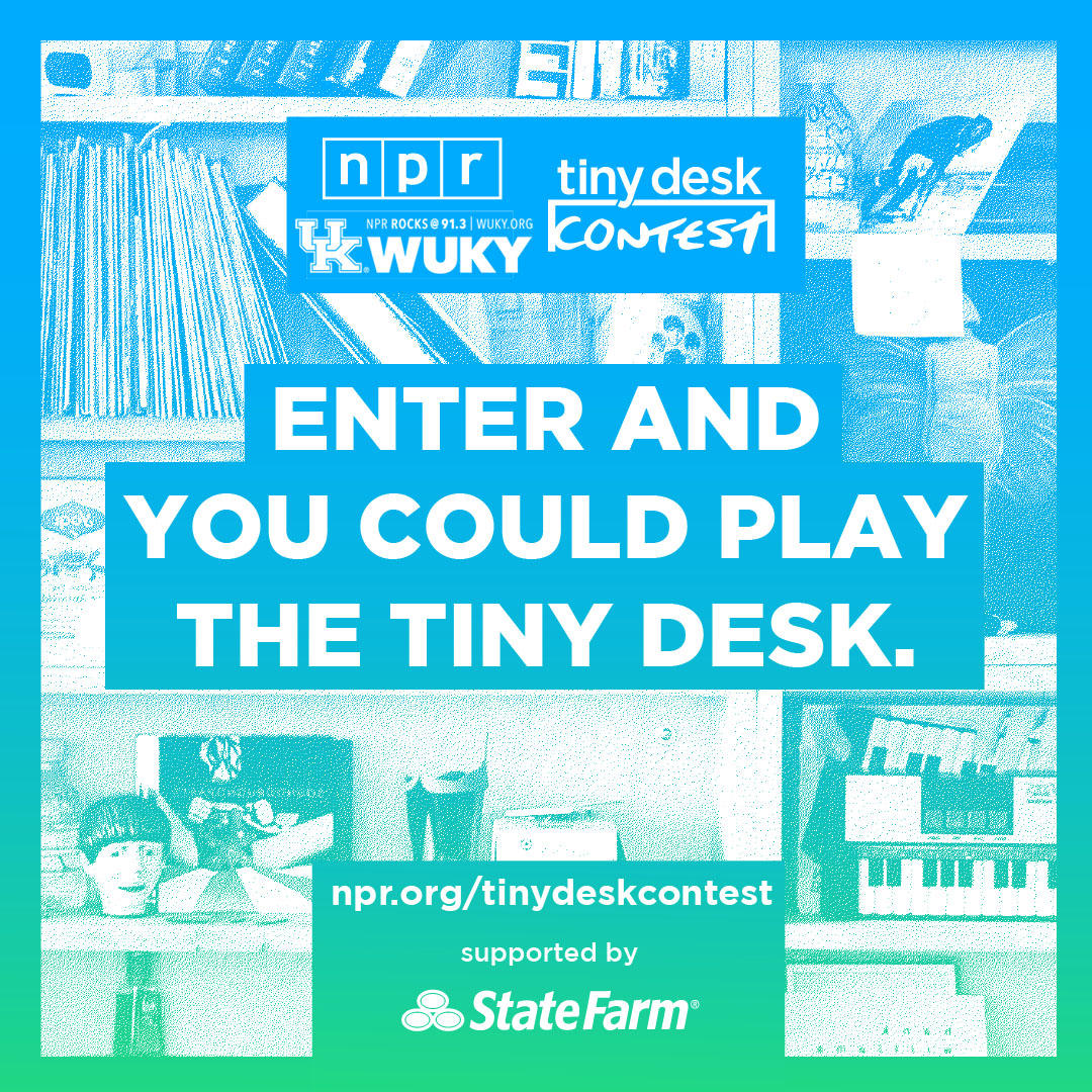 The 2020 NPR Tiny Desk Contest Is Here! WUKY