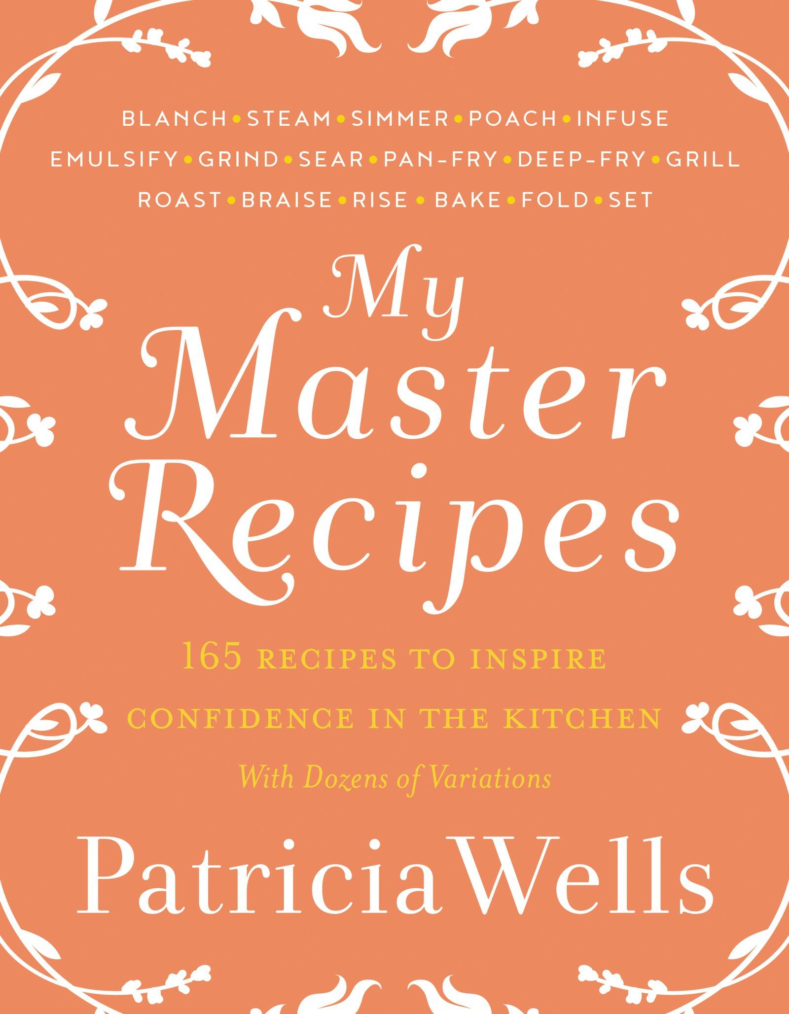 Book Review: "My Master Recipes" By Patricia Wells | WVXU