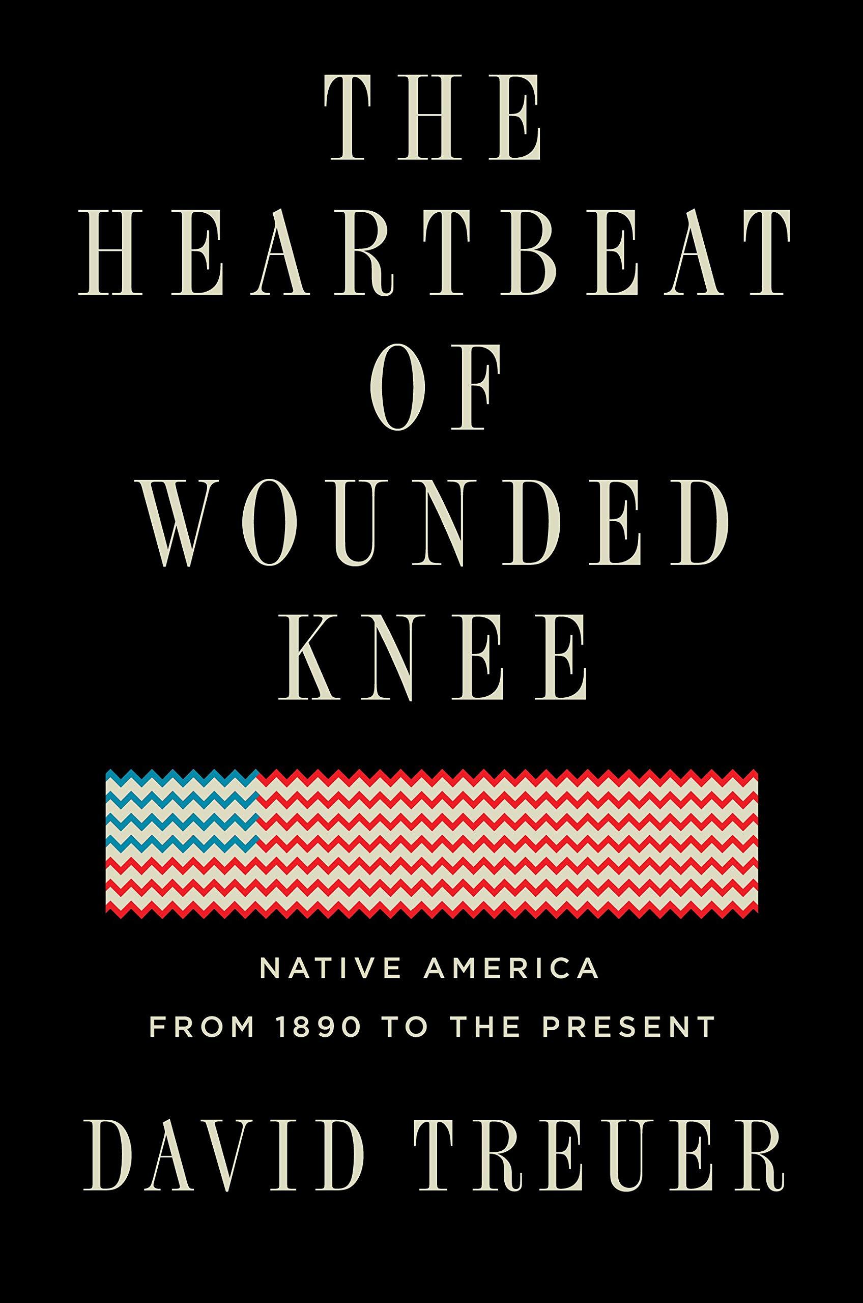 Book Review "The Heartbeat At Wounded Knee" By David Treuer WVXU